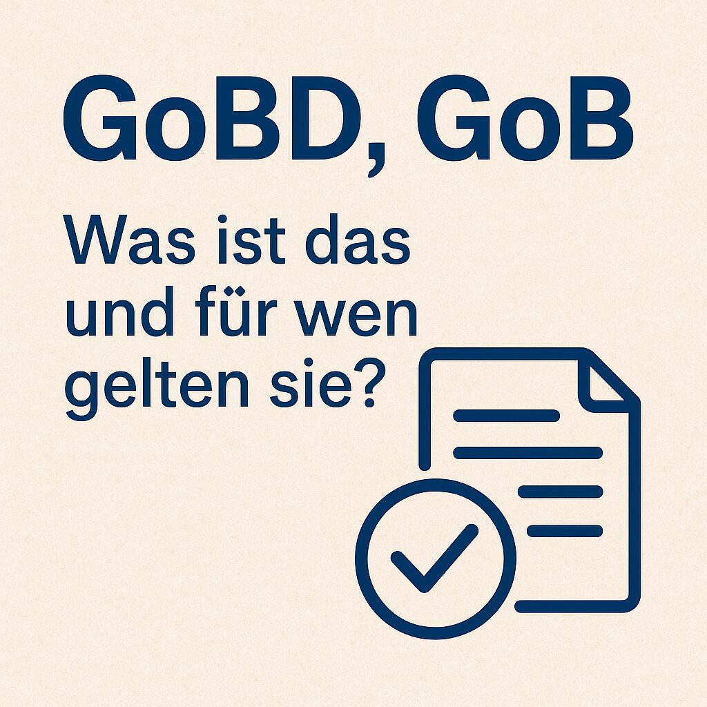 Textbild mit GoBD, GoB und Was ist das und für wen gelten sie? sowie einem Dokument-Icon mit Häkchen.